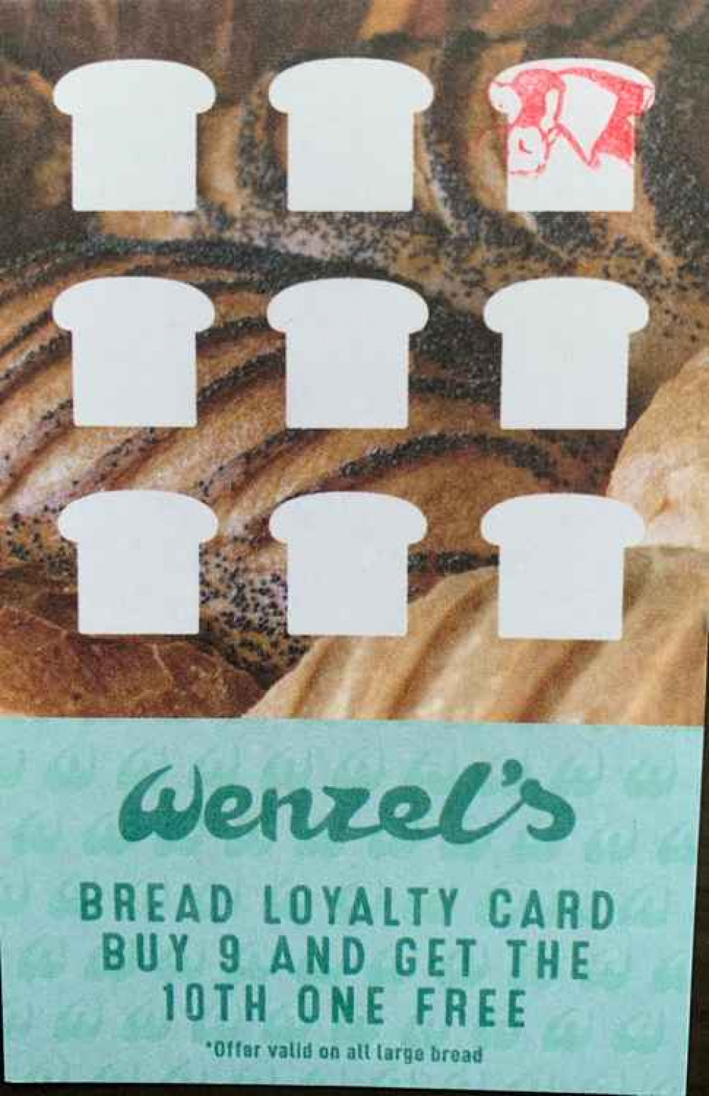 Loyalty stamps are also available, for every nine loaves of bread you buy, you get the tenth free