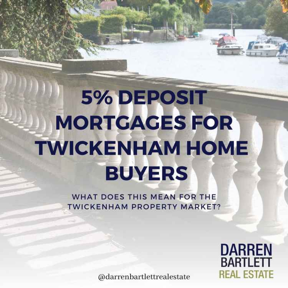 New 5% deposit mortgages for Twickenham first-time buyers have also been announced