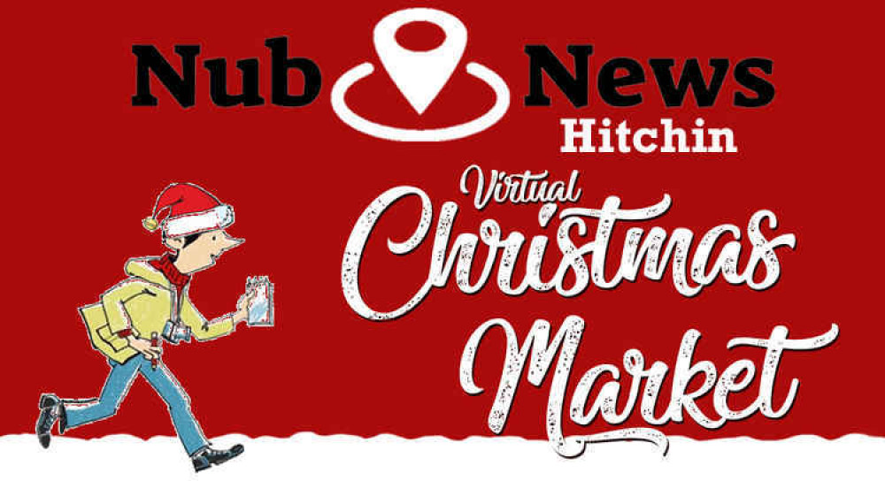 Hitchin: With lockdown set to end why not sign up to our Nub News virtual Christmas community market and get more custom for your business during the festive season