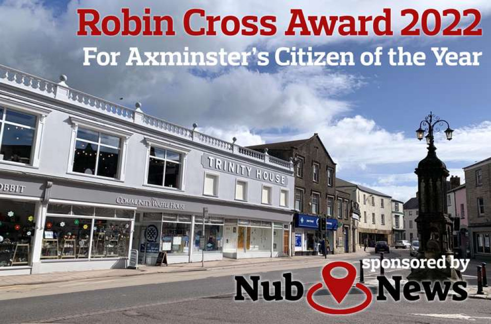 Axminster Nub News is once again sponsoring the Robin Cross Citizen of the Year Award