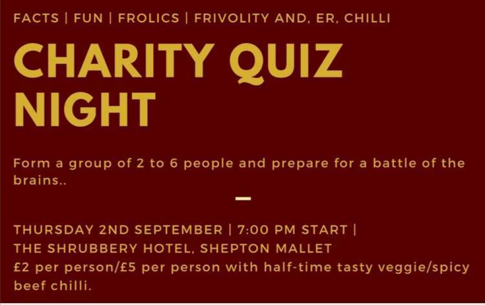 A Charity Quiz Night is taking place in Shepton Mallet this week