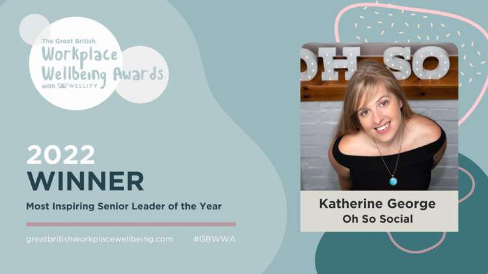 Katherine George of Oh So Social won Most Inspiring Senior Leader of the Year.