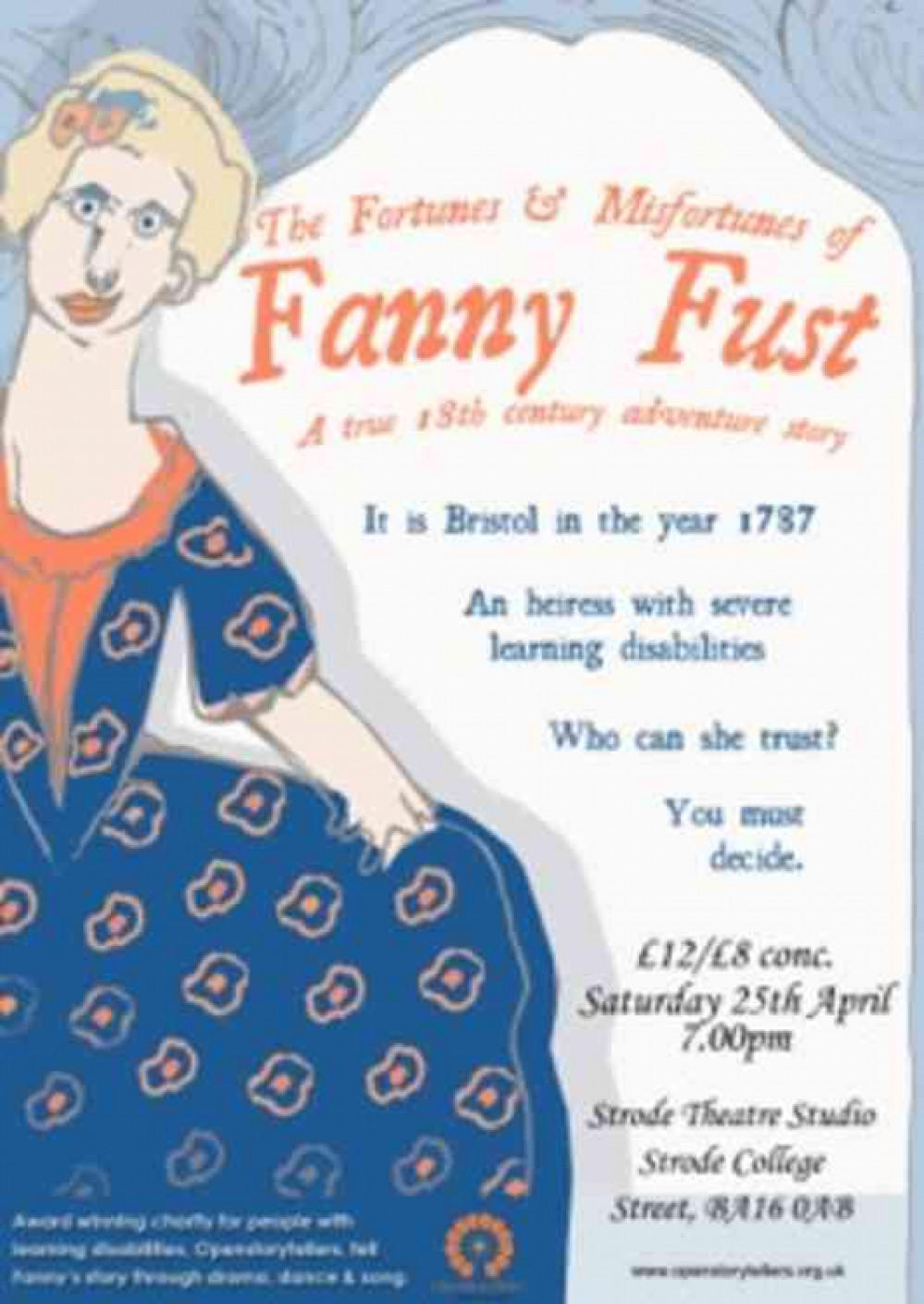 Award-winning company of storytellers with learning disabilities bring their acclaimed show to Strode Theatre on Saturday April 25 Award-winning company of storytellers with learning disabilities bring their acclaimed show to Strode Theatre on Saturday April 25