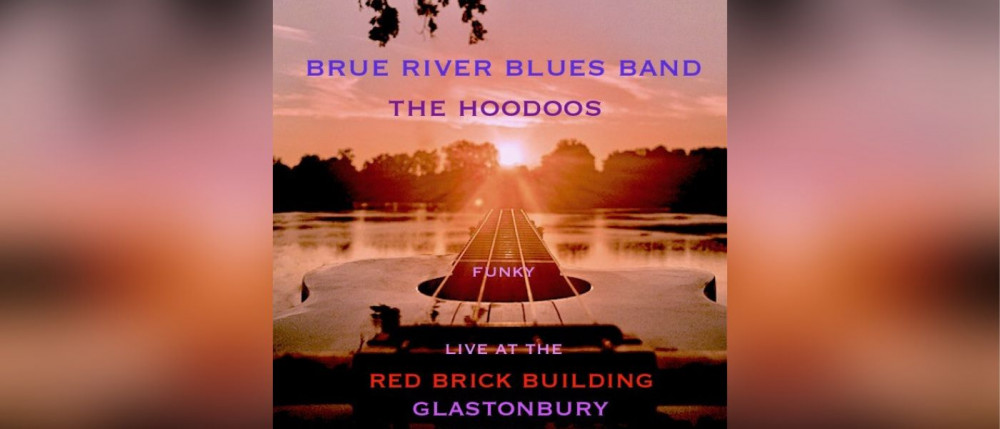 Brue River Band + The Hoodoos