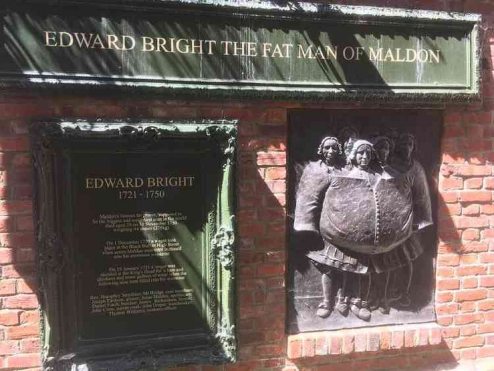 Wall plaques in the town tell the tale of Edward Bright, the 'fat man of Maldon'.