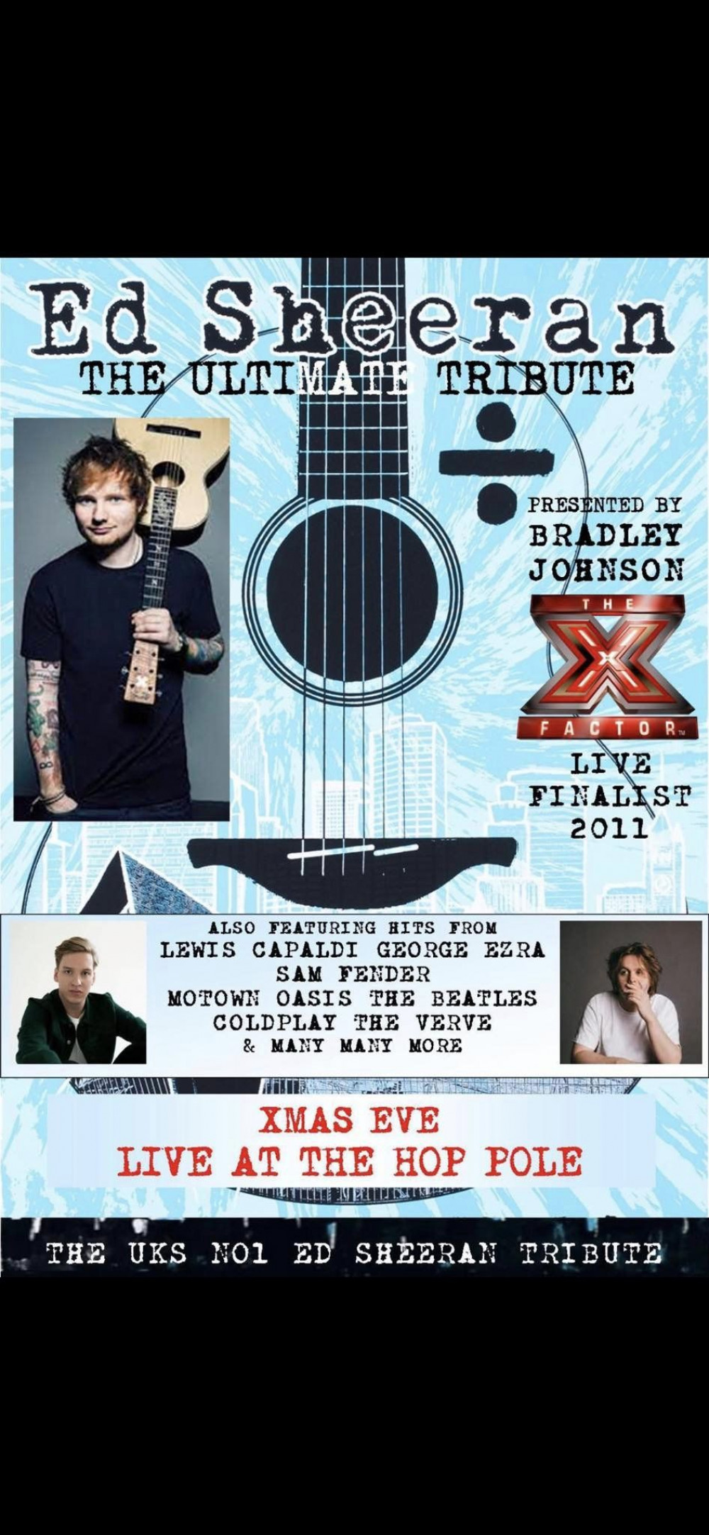 An Ed Sheeran Tribute is performing live at The Hop Pole on Christmas Eve (December 24). 