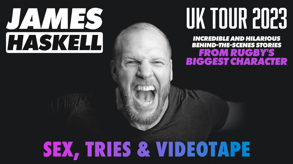 James Haskell the #1 podcaster with The Good, the Bad and the Rugby, author of Sunday Times Bestselling book “What A Flanker”, smash-hit follow up “Ruck me” and host of Amuse Douche is back on the road once again with his new stage show – “Sex, Tries and Videotape”. James Haskell the #1 podcaster with The Good, the Bad and the Rugby, author of Sunday Times Bestselling book “What A Flanker”, smash-hit follow up “Ruck me” and host of Amuse Douche is back on the road once again with his new stage show – “Sex, Tries and Videotape”.
