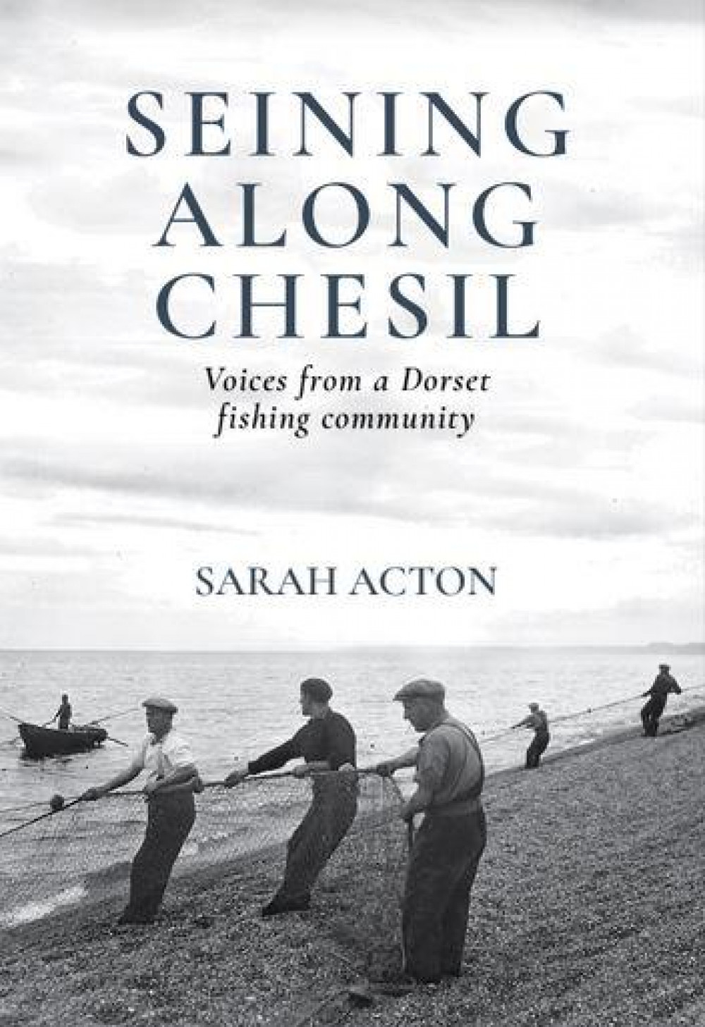 Seining Along Chesil by Sarah Acton