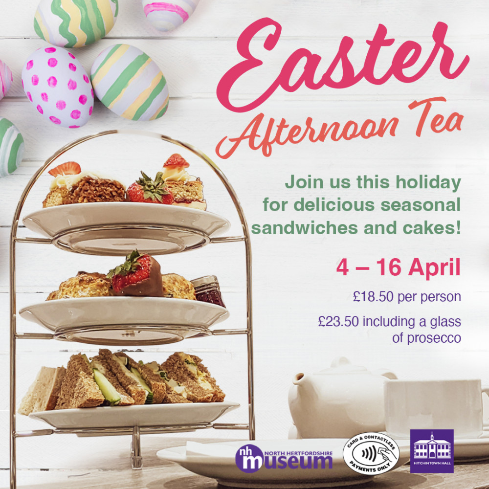 Easter Afternoon Teas at North Herts Museum Easter Afternoon Teas at North Herts Museum