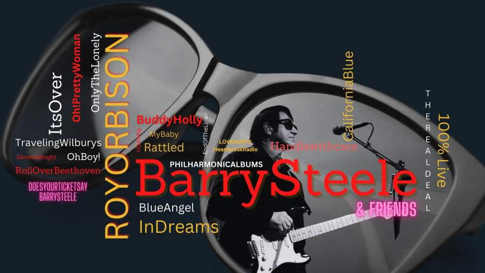 Barry Steele - The Roy Orbison Story Barry Steele - The Roy Orbison Story