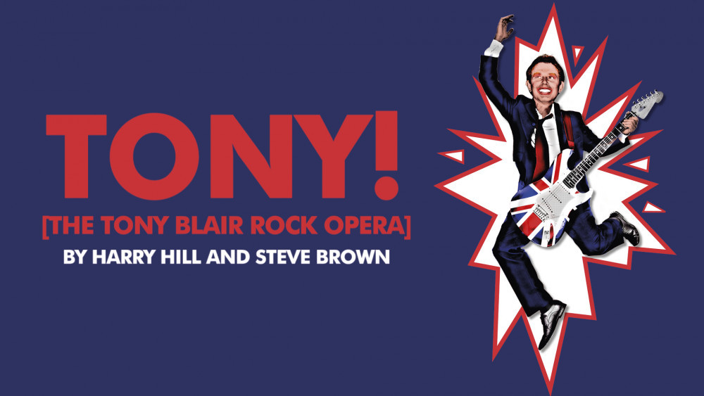 Until June 24 – TONY! (The Tony Blair Rock Opera)