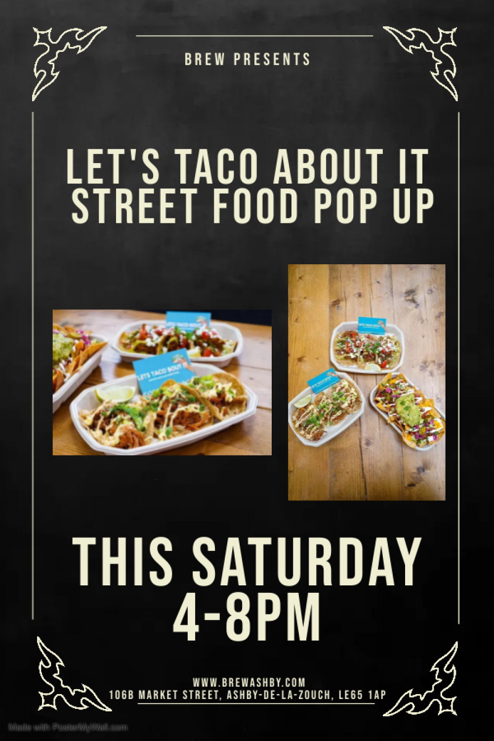 Let's Taco About It Street Food Pop Up at Brew, 106B Market Street, Ashby-de-la-Zouch