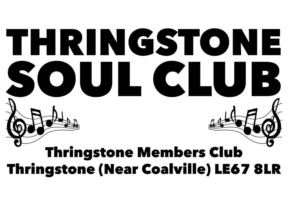 Thringstone Soul Club at Thringstone Members Club, Thringstone near Coalville