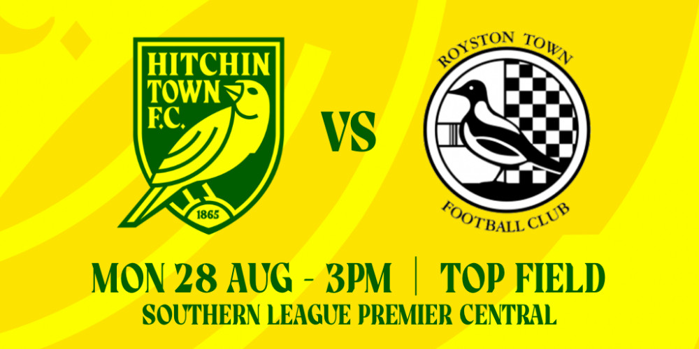 Hitchin Town FC v Royston Town FC