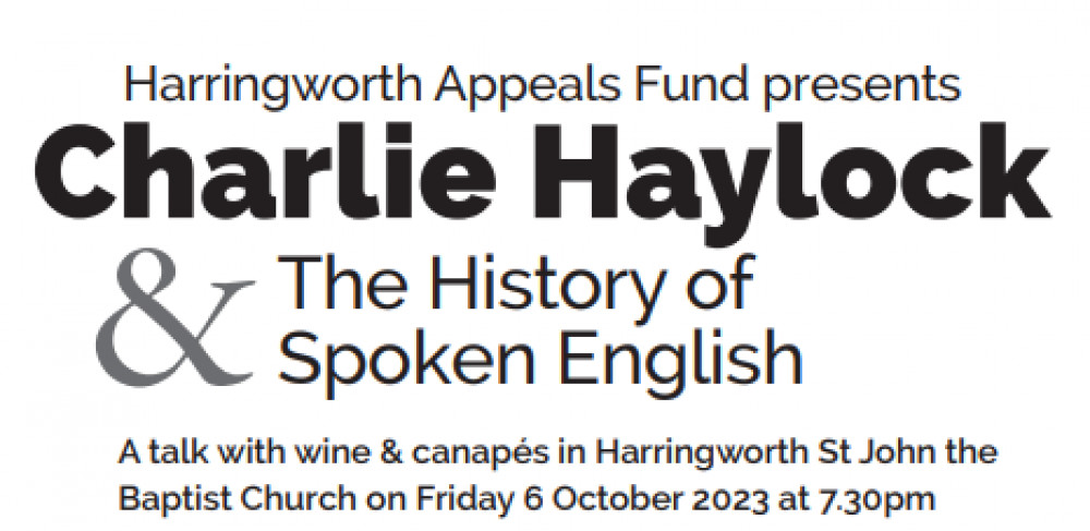 TALK: The History of the Spoken English by Suffolk’s very own Charlie Haylock TALK: The History of the Spoken English by Suffolk’s very own Charlie Haylock