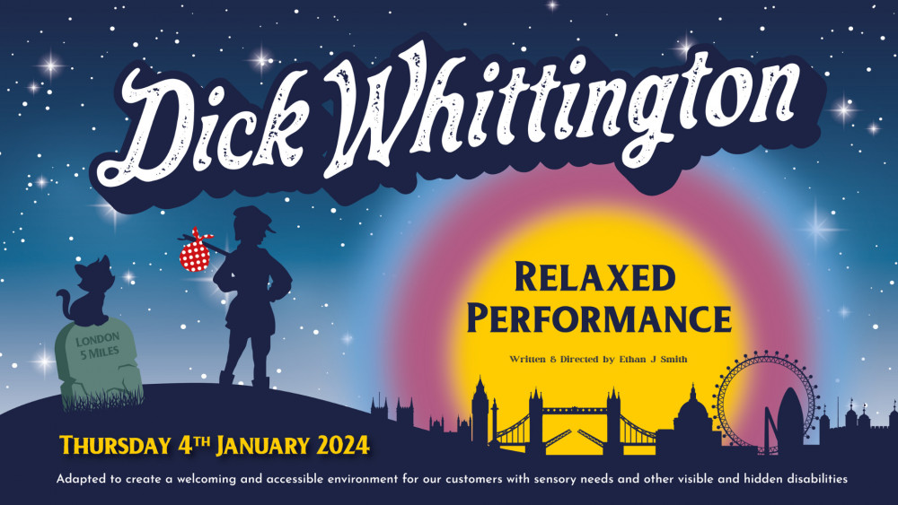 Dick Whittington (Relaxed Panto Performance) Dick Whittington (Relaxed Panto Performance)