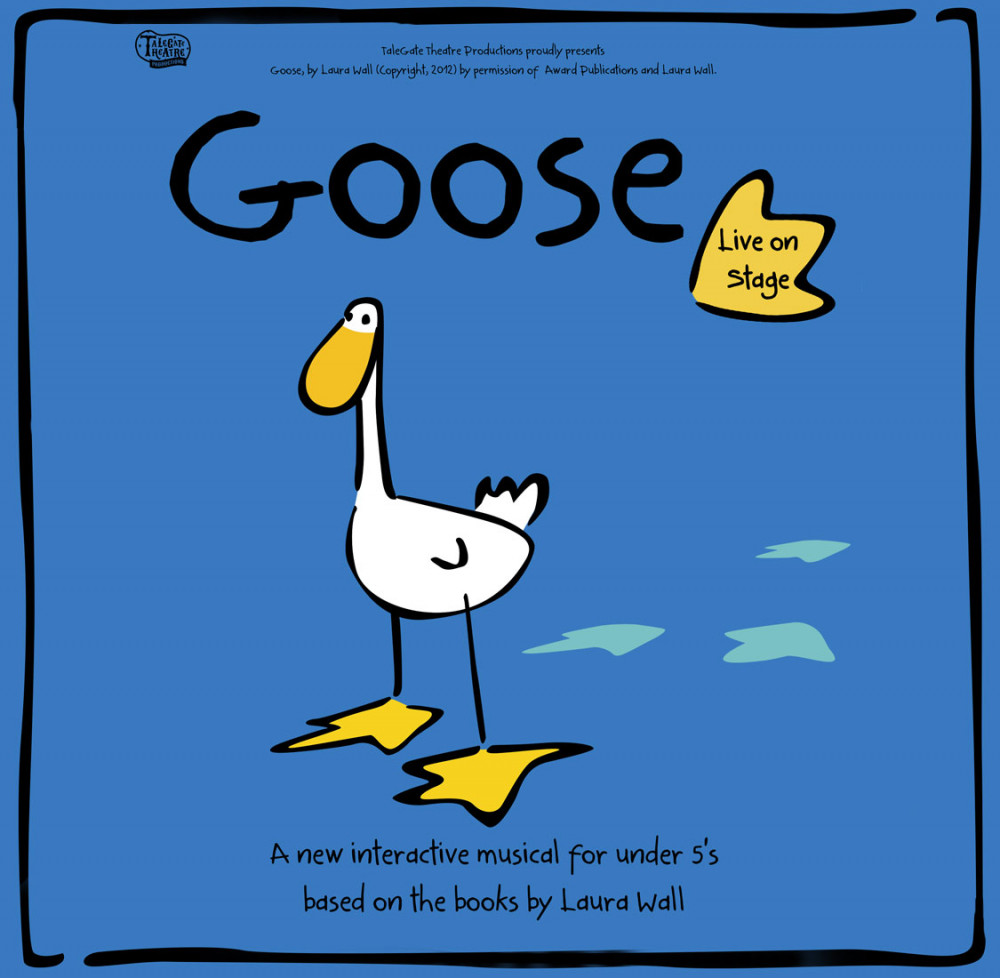 Goose - Talegate Theatre Company Goose - Talegate Theatre Company