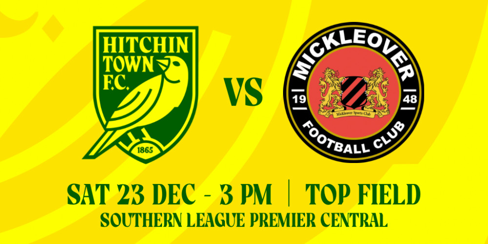 Hitchin Town FC v Mickleover FC