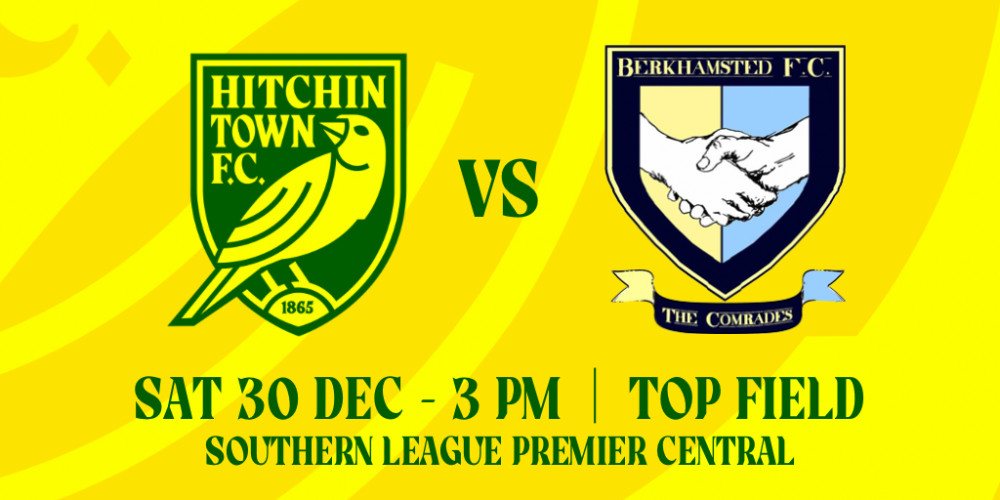 Hitchin Town FC v Berkhamsted FC