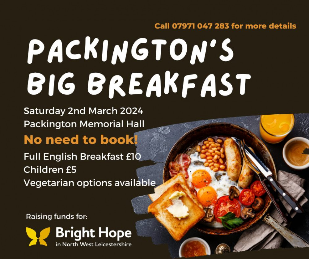 Packington's Big Breakfast at Packington Memorial Hall, High Street, near Ashby de la Zouch Packington's Big Breakfast at Packington Memorial Hall, High Street, near Ashby de la Zouch