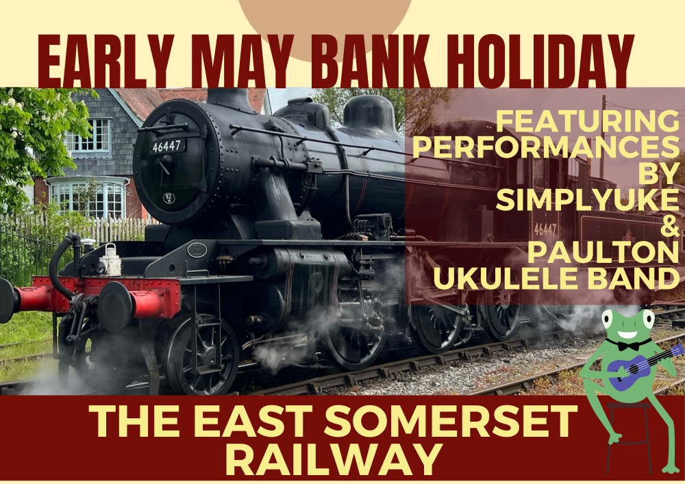 Early May Bank Holiday East Somerset Railway Early May Bank Holiday East Somerset Railway