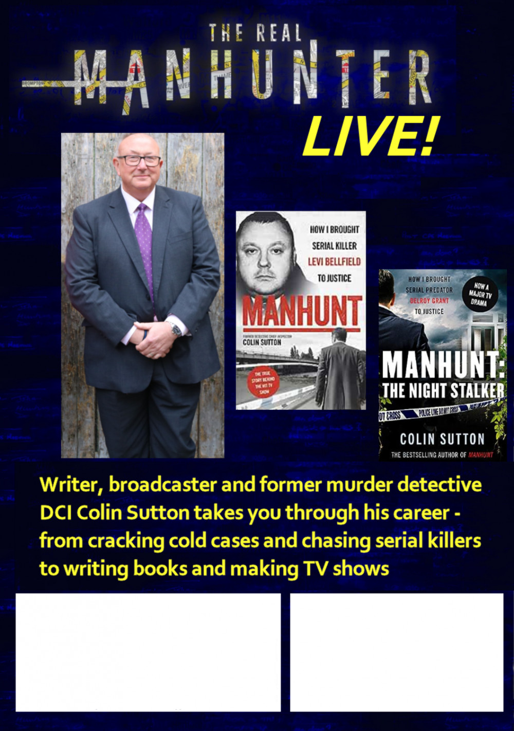 The Real Manhunter Live! The Real Manhunter Live!