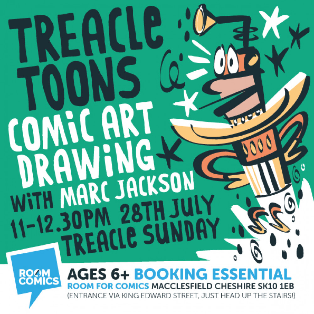 TREACLE-Toons! Cartoon art drawing workshop on Sunday 28th JULY (11am- 12.30pm) TREACLE-Toons! Cartoon art drawing workshop on Sunday 28th JULY (11am- 12.30pm)