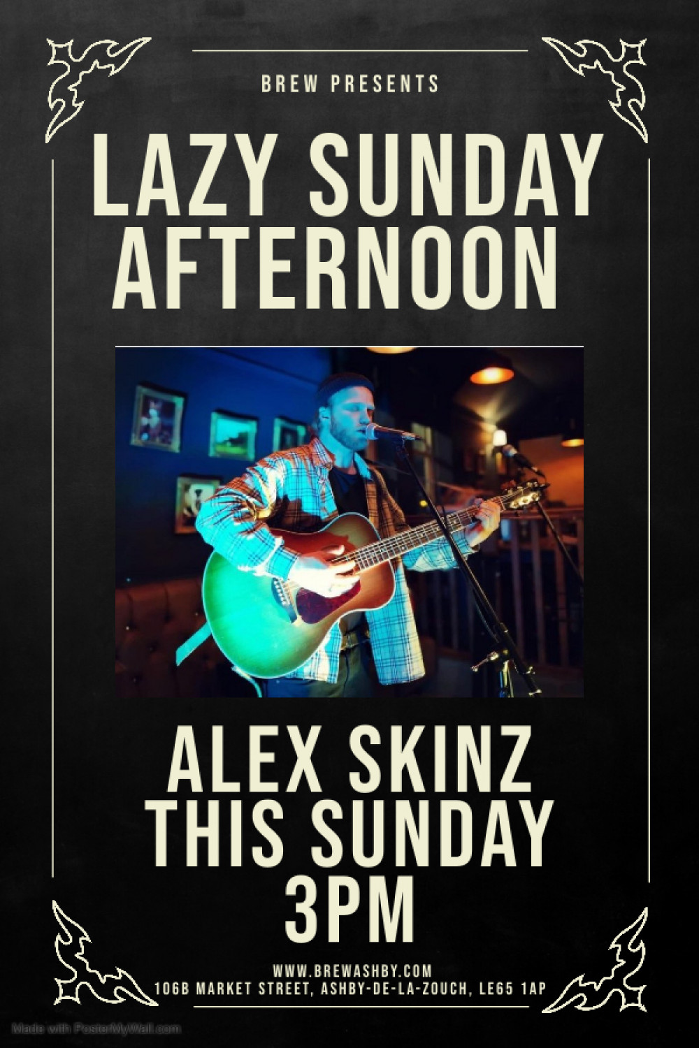 Lazy Sunday Afternoon Acoustic Session with Alex Skinz at Brew, 106b Market Street, Ashby-de-la-Zouch Lazy Sunday Afternoon Acoustic Session with Alex Skinz at Brew, 106b Market Street, Ashby-de-la-Zouch