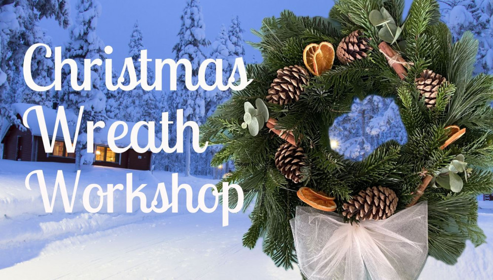 Christmas Wreath Workshop Christmas Wreath Workshop