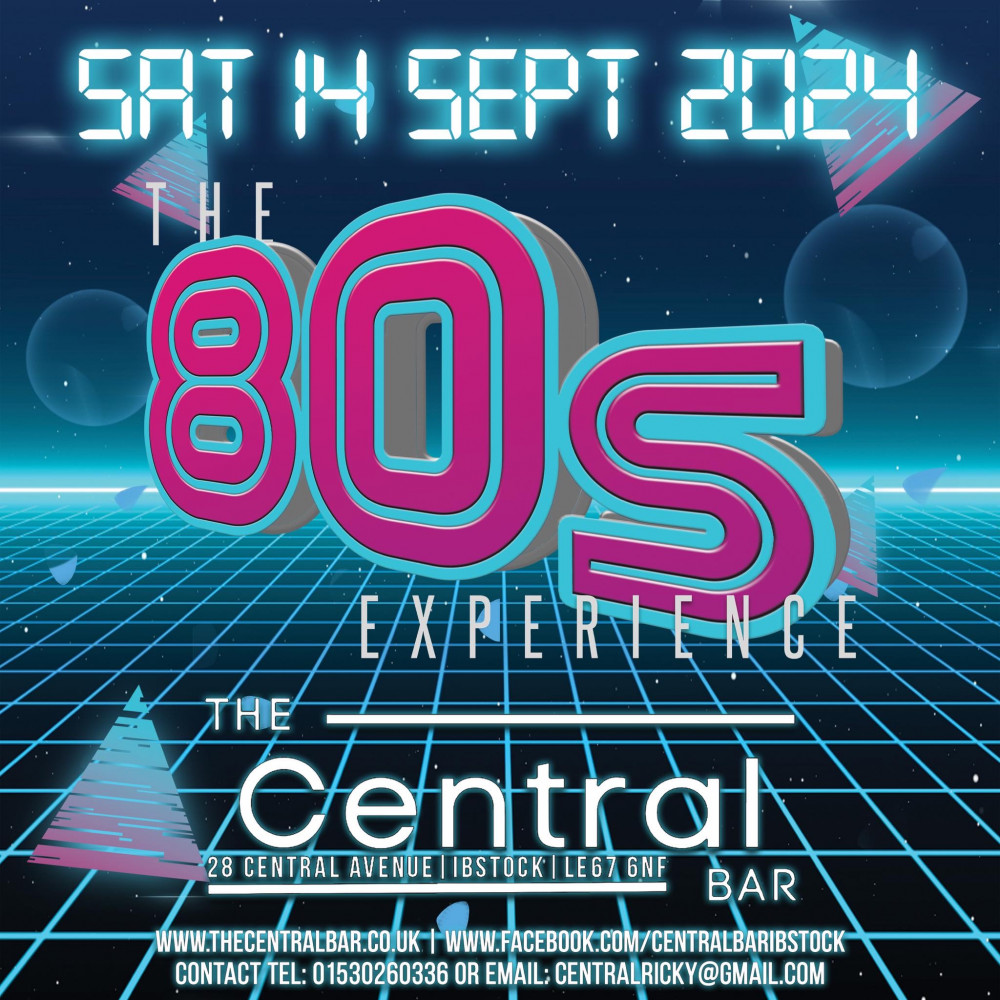 The 80s Experience at The Central Bar & Venue, Ibstock, near Coalville, Leicestershire