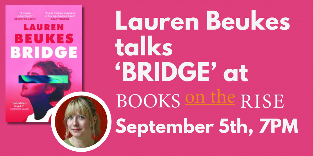 Lauren Beukes discusses BRIDGE at Books on the Rise