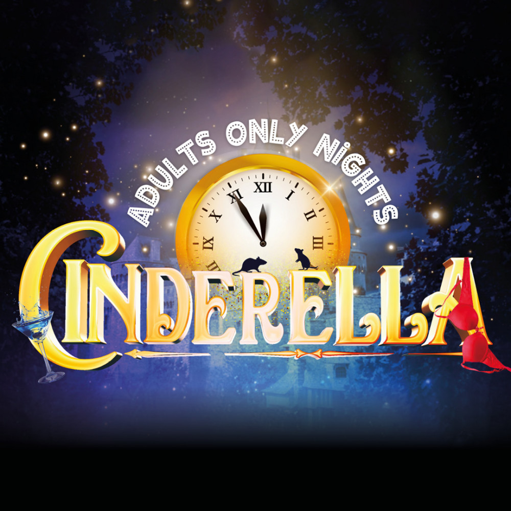 Cinderella Adults Only - Pantomime at the Century Theatre, Ashby Road, Coalville