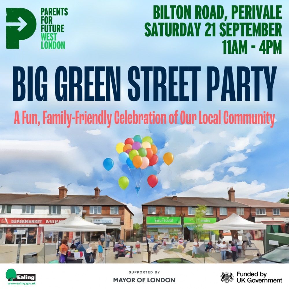 Don't miss the Big Green Street Party coming to Bilton Road, Perivale this month (credit: Parents For Future West London). Don't miss the Big Green Street Party coming to Bilton Road, Perivale this month (credit: Parents For Future West London).