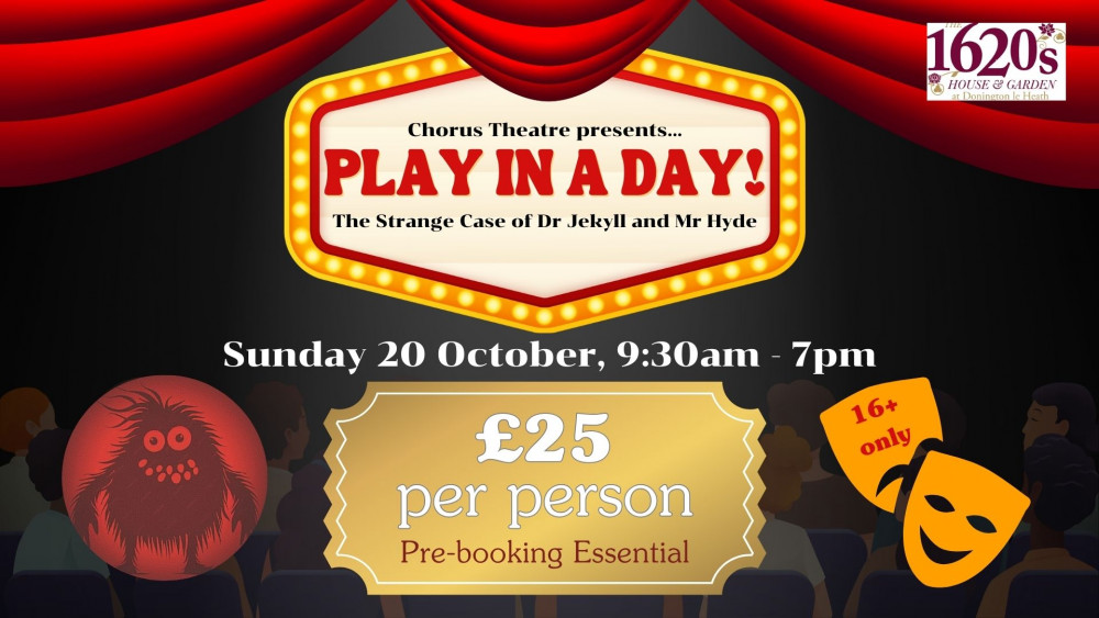 Play in a Day! at The 1620s House and Garden, Manor Road, Donington le Heath, Coalville