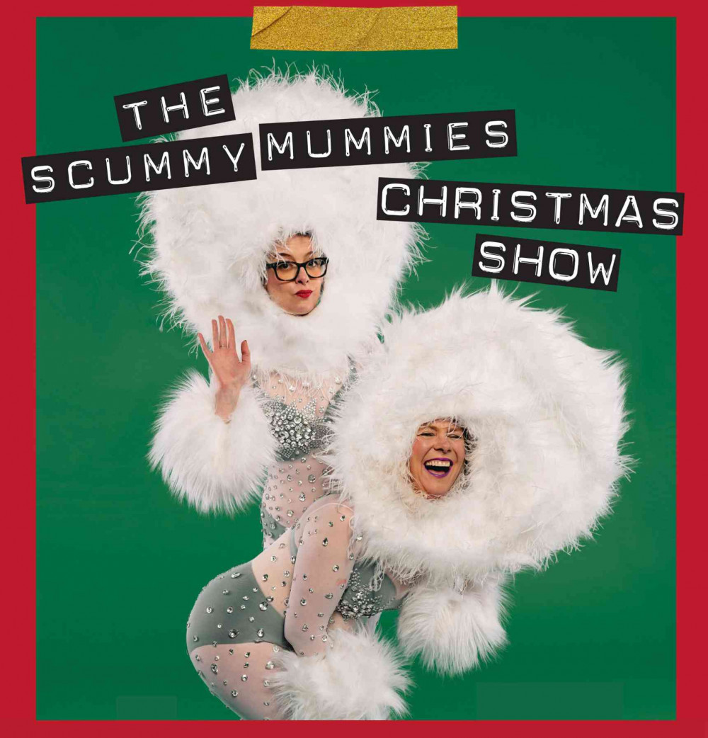 The Scummy Mummies Christmas Show The Scummy Mummies Christmas Show