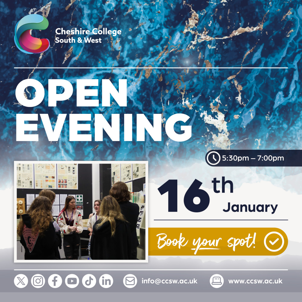Cheshire College - South & West Open Evening Cheshire College - South & West Open Evening