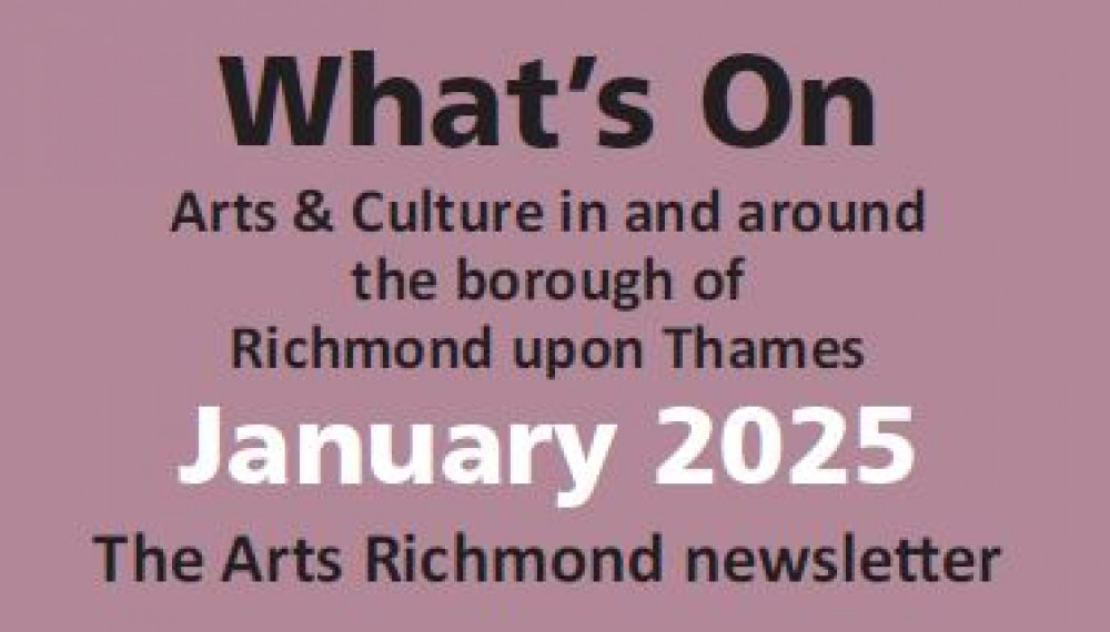 Arts Richmond has released its January 2025 newsletter (Credit: Arts Richmond)