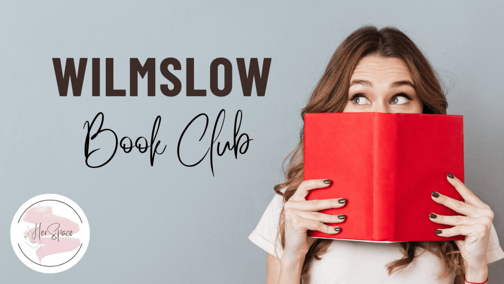 Wilmslow Book Club (Her Space). Wilmslow Book Club (Her Space).
