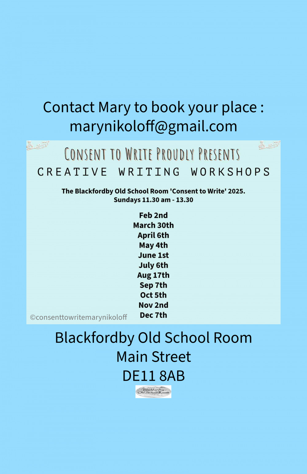 Consent to Write workshops at Blackfordby Old School Room, Main Street, Blackfordby, near Ashby de la Zouch