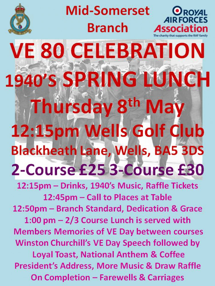 ROYAL AIR FORCES ASSOCIATION MID-SOMERSET BRANCH VE 80 CELEBRATION SPRING LUNCH ROYAL AIR FORCES ASSOCIATION MID-SOMERSET BRANCH VE 80 CELEBRATION SPRING LUNCH