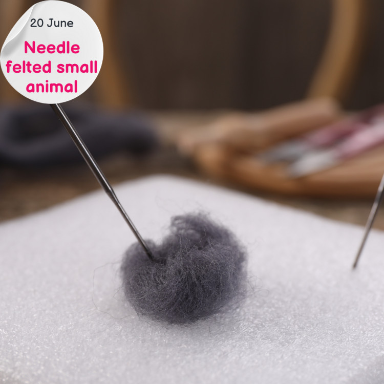 Needle Felted Small Animal Workshop Needle Felted Small Animal Workshop