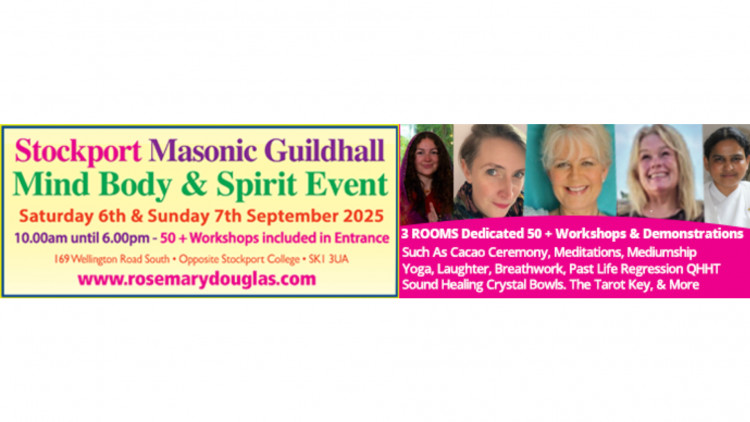 Stockport Mind Body Spirit Event Weekend 6th 7th September 2025 Stockport Mind Body Spirit Event Weekend 6th 7th September 2025