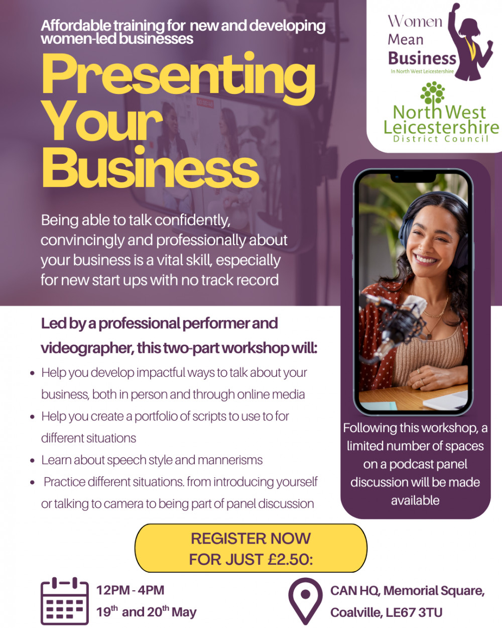 Presenting Your Business (Women Mean Business) at CAN HQ, Memorial Square, Coalville, Leicestershire Presenting Your Business (Women Mean Business) at CAN HQ, Memorial Square, Coalville, Leicestershire
