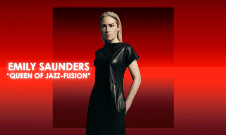 Emily Saunders "Queen of Jazz-Fusion" Emily Saunders "Queen of Jazz-Fusion"