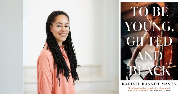 Kadiatu Kanneh-Mason: To Be Young, Gifted and Black Kadiatu Kanneh-Mason: To Be Young, Gifted and Black