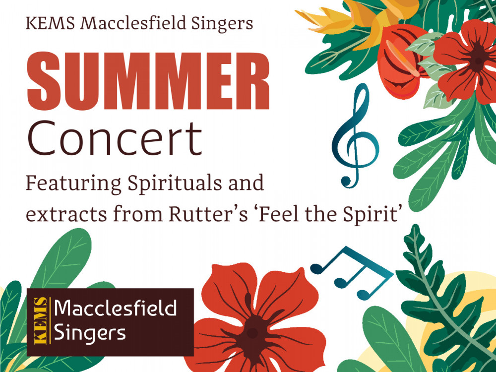 Macclesfield Singers Summer Concert Macclesfield Singers Summer Concert