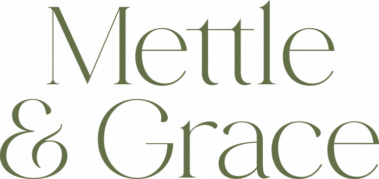 Mettle & Grace Mettle & Grace