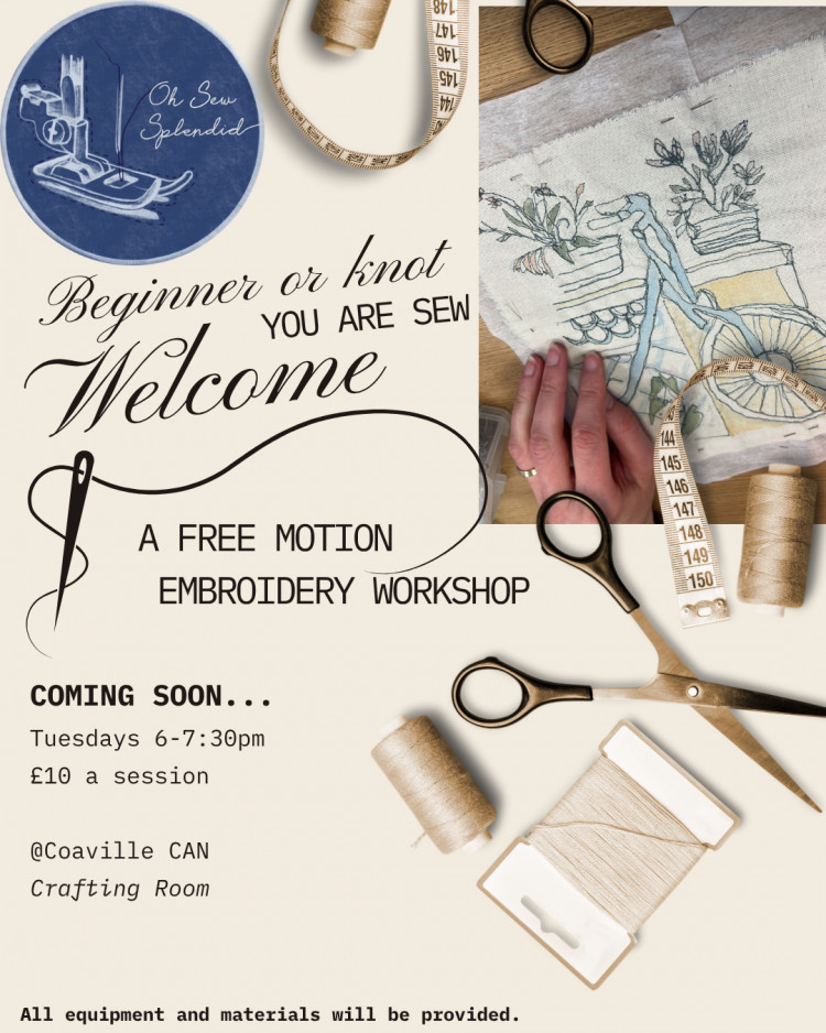 Free Motion Embroidery Workshop - Oh Sew Splendid at CAN HQ, Memorial Square, Coalville