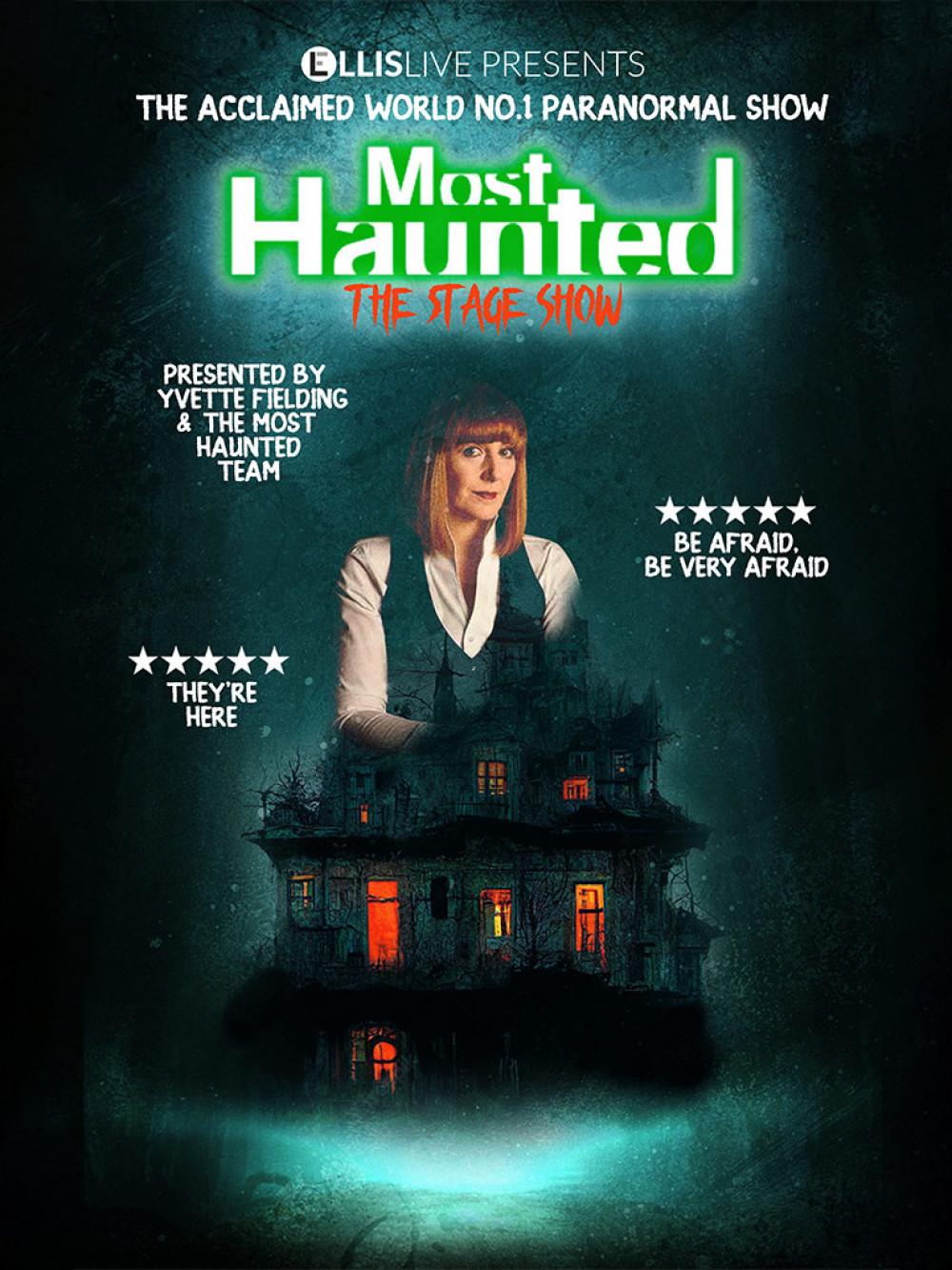 Most Haunted: The Stage Show Most Haunted: The Stage Show