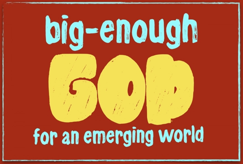 Big Enough God with Dave Tomlinson Big Enough God with Dave Tomlinson